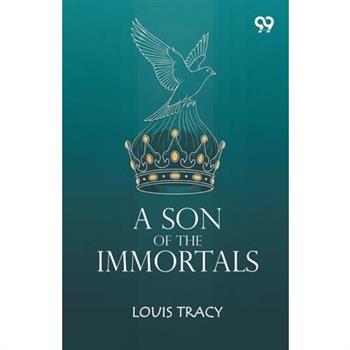 A Son Of The Immortals