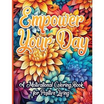 Empower Your Day