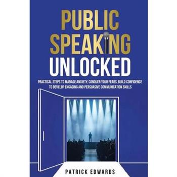 Public Speaking Unlocked