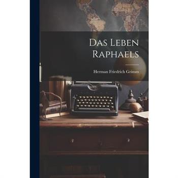 Das Leben Raphaels