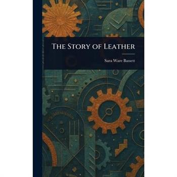 The Story of Leather