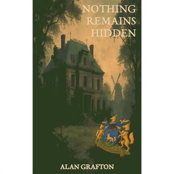 Nothing Remains Hidden