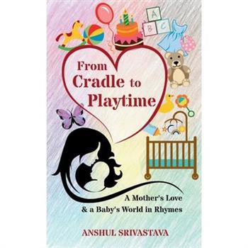 From Cradle to Playtime