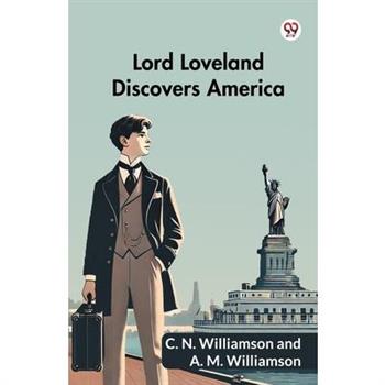 Lord Loveland Discovers America