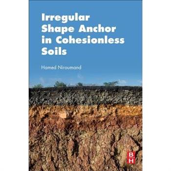 Irregular Shape Anchor in Cohesionless Soils
