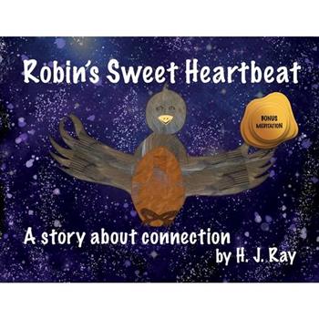 Robin’s Sweet HeartbeatA story about connection