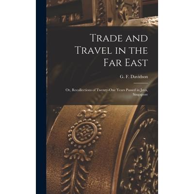 Trade and Travel in the Far East