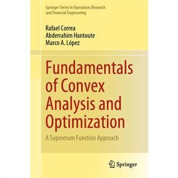 Fundamentals of Convex Analysis and Optimization