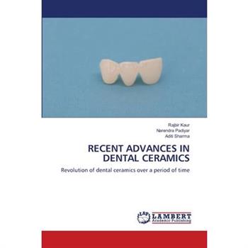 Recent Advances in Dental Ceramics
