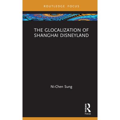 The Glocalization of Shanghai Disneyland