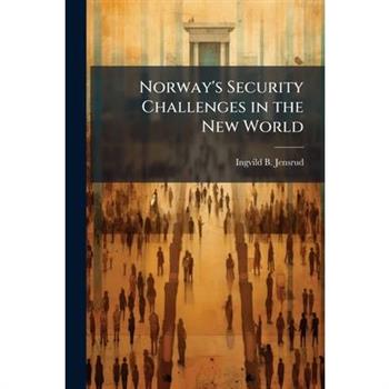 Norway's Security Challenges in the New World