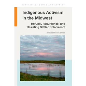 Indigenous Activism in the Midwest