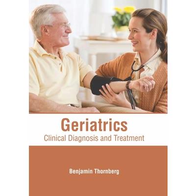 Geriatrics: Clinical Diagnosis and Treatment