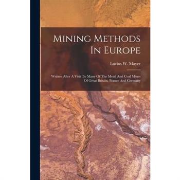 Mining Methods In Europe