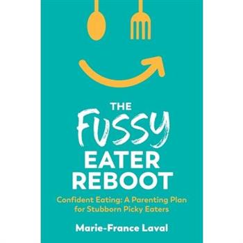 The Fussy Eater Reboot-CONFIDENT EATING