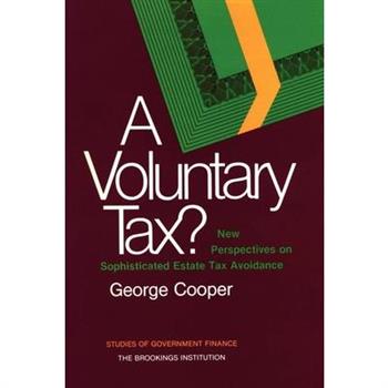 A Voluntary Tax? New Perspectives on Sophisticated Estate Tax Avoidance
