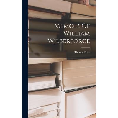 Memoir Of William Wilberforce