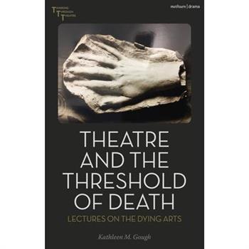 Theatre and the Threshold of Death