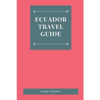 Ecuador Travel Guide