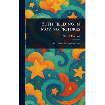 Ruth Fielding in Moving Pictures