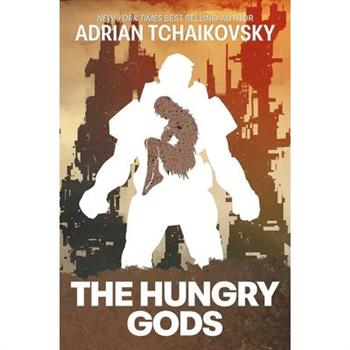 The Hungry Gods