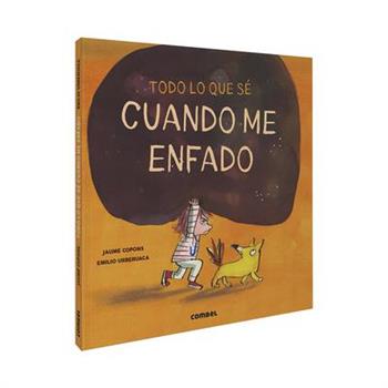 Todo Lo Que S矇 Cuando Me Enfado