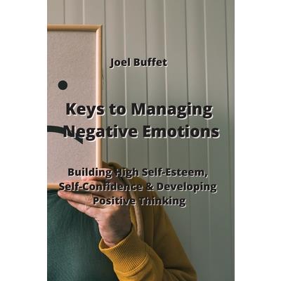 Keys to Managing Negative Emotions