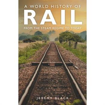A World History of Rail