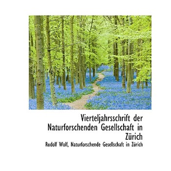 Vierteljahrsschrift Der Naturforschenden Gesellschaft in Zurich