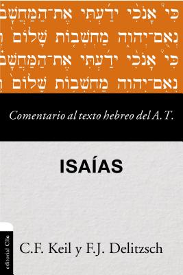 Comentario al texto hebreo del Antiguo Testamento - Isa燰s/ Commentary on the Hebrew Text o