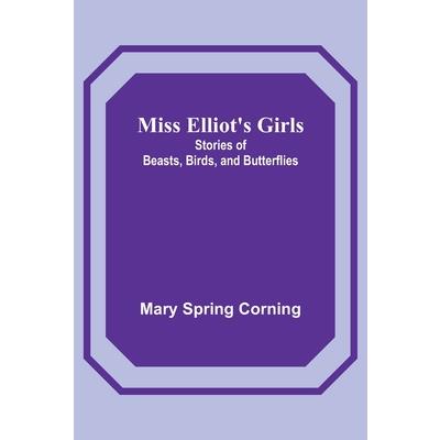 Miss Elliot’s Girls