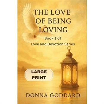 The Love of Being Loving