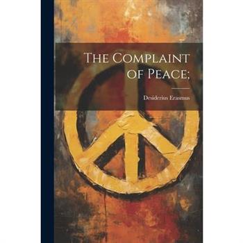 The Complaint of Peace;