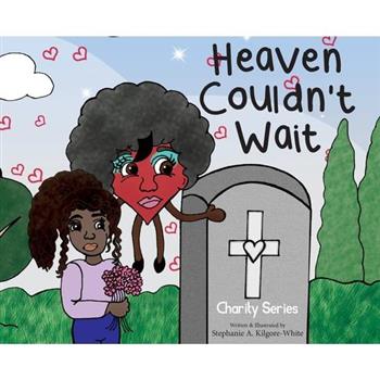 Heaven Couldn’t Wait
