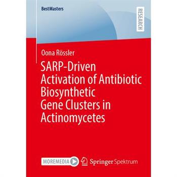 Sarp-Driven Activation of Antibiotic Biosynthetic Gene Clusters in Actinomycetes