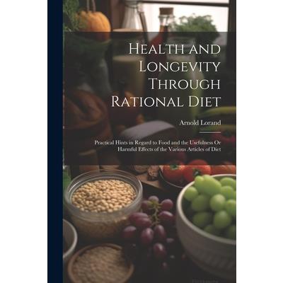 Health and Longevity Through Rational Diet
