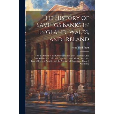 The History of Savings Banks in England, Wales, and Ireland