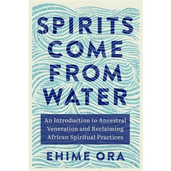 Spirits Come from Water