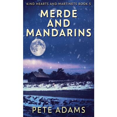 Merde And Mandarins