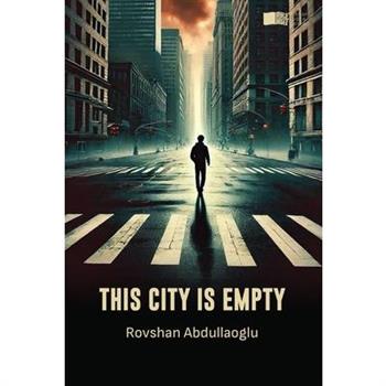 This City Is Empty