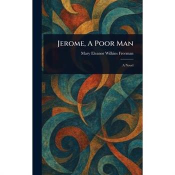 Jerome, A Poor Man