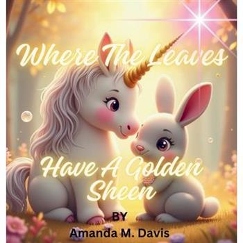 Where the Leaves Have a Golden Sheen