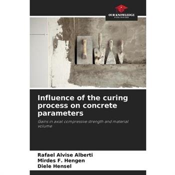 Influence of the curing process on concrete parameters
