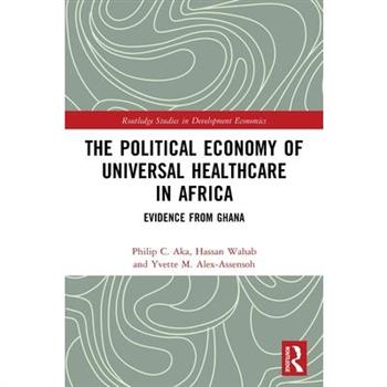 The Political Economy of Universal Healthcare in Africa