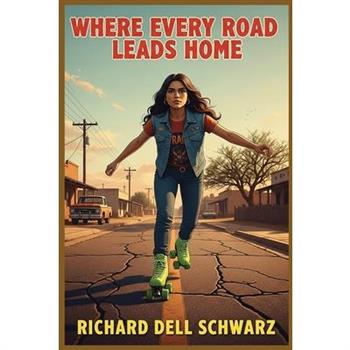 Where Every Road Leads Home