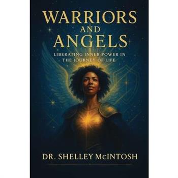 Warriors and Angels