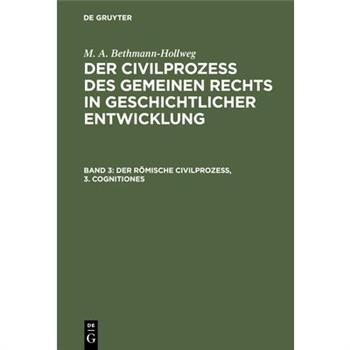 Der r繹mische Civilproze?, 3. Cognitiones