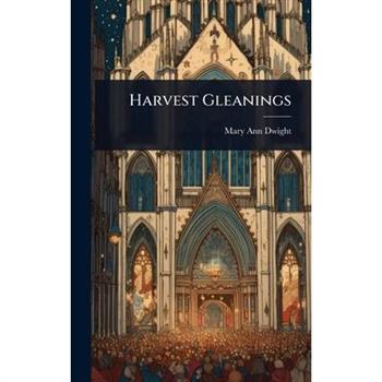 Harvest Gleanings