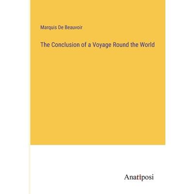 The Conclusion of a Voyage Round the World