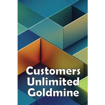 Customers Unlimited Goldmine